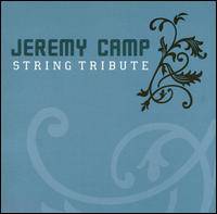 Jeremy Camp String Tribute